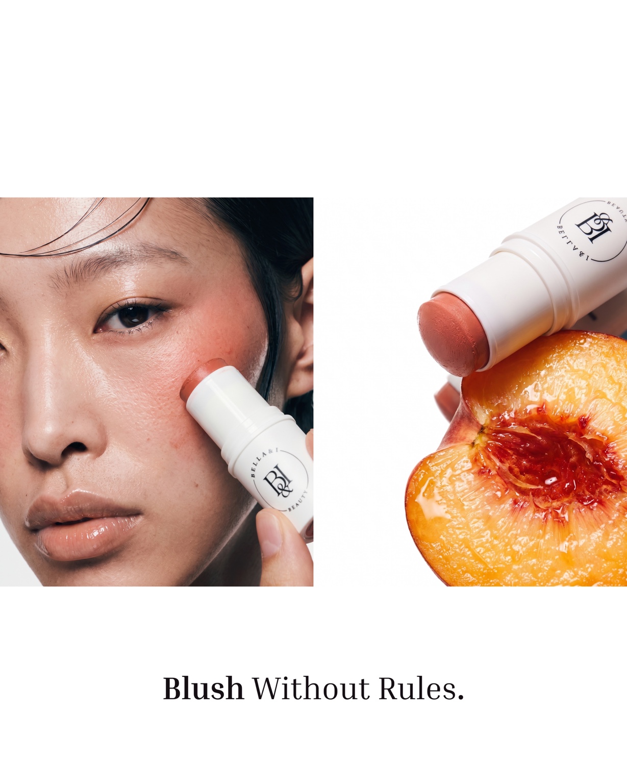 A model blending the 3-in-1 Blush Stick onto her cheek beside the stick and a halved peach, with the line “Blush Without Rules.”